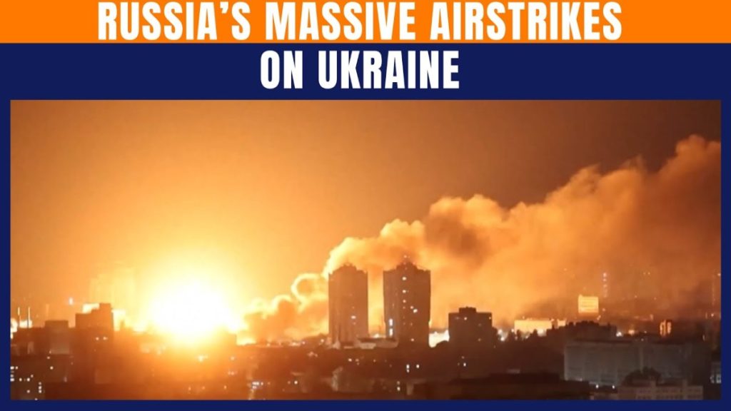 Russia’s Massive Airstrike Rocks Ukraine