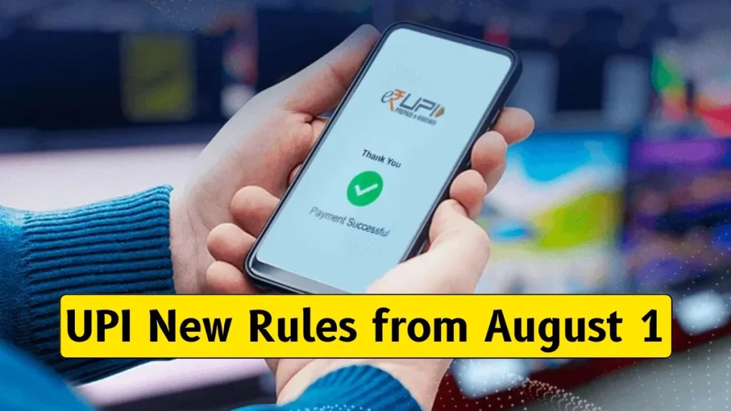 UPI Rules Revamp What’s Changing from August 1