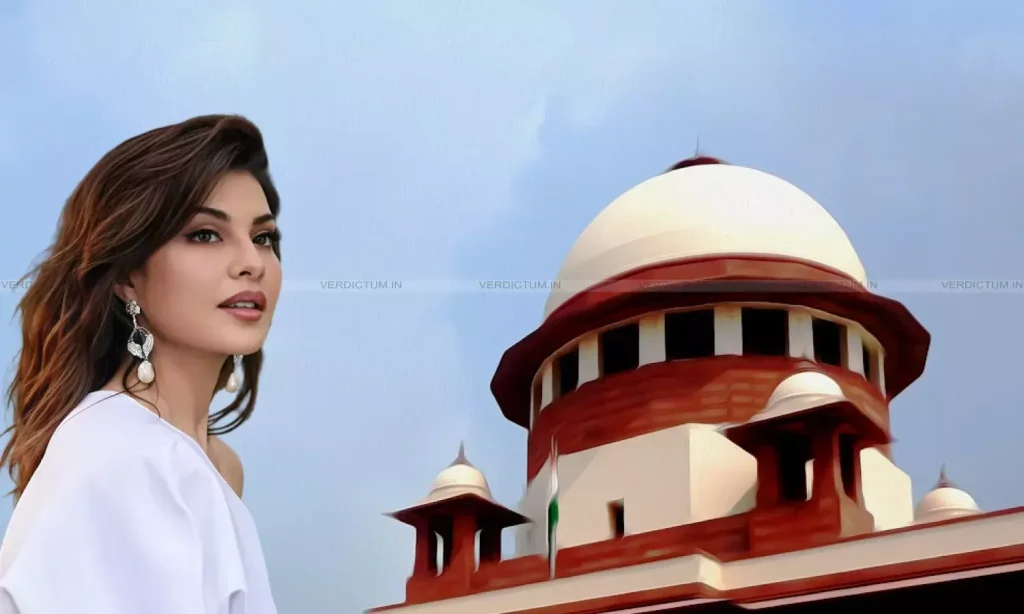 ₹215 Cr ED Case Supreme Court Blow to Actress Jacqueline